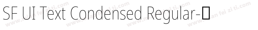 SF UI Text Condensed Regular字体转换
